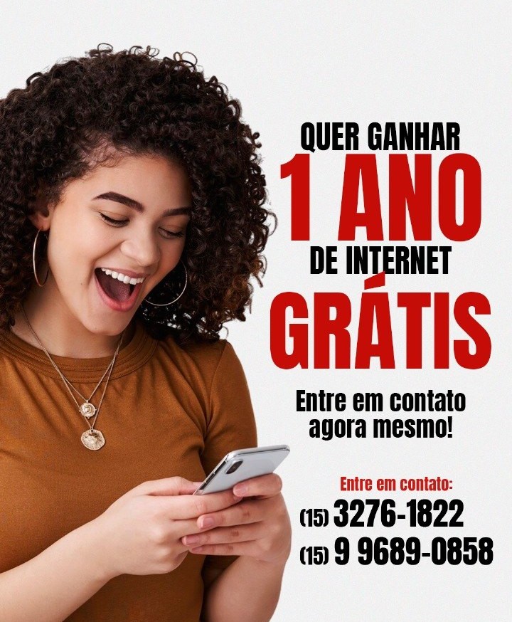 Cartaz: quer ganhar 1 ano de internet grátis? Entre em contato (15) 3276-1822 ou (15) 9 9689-0858