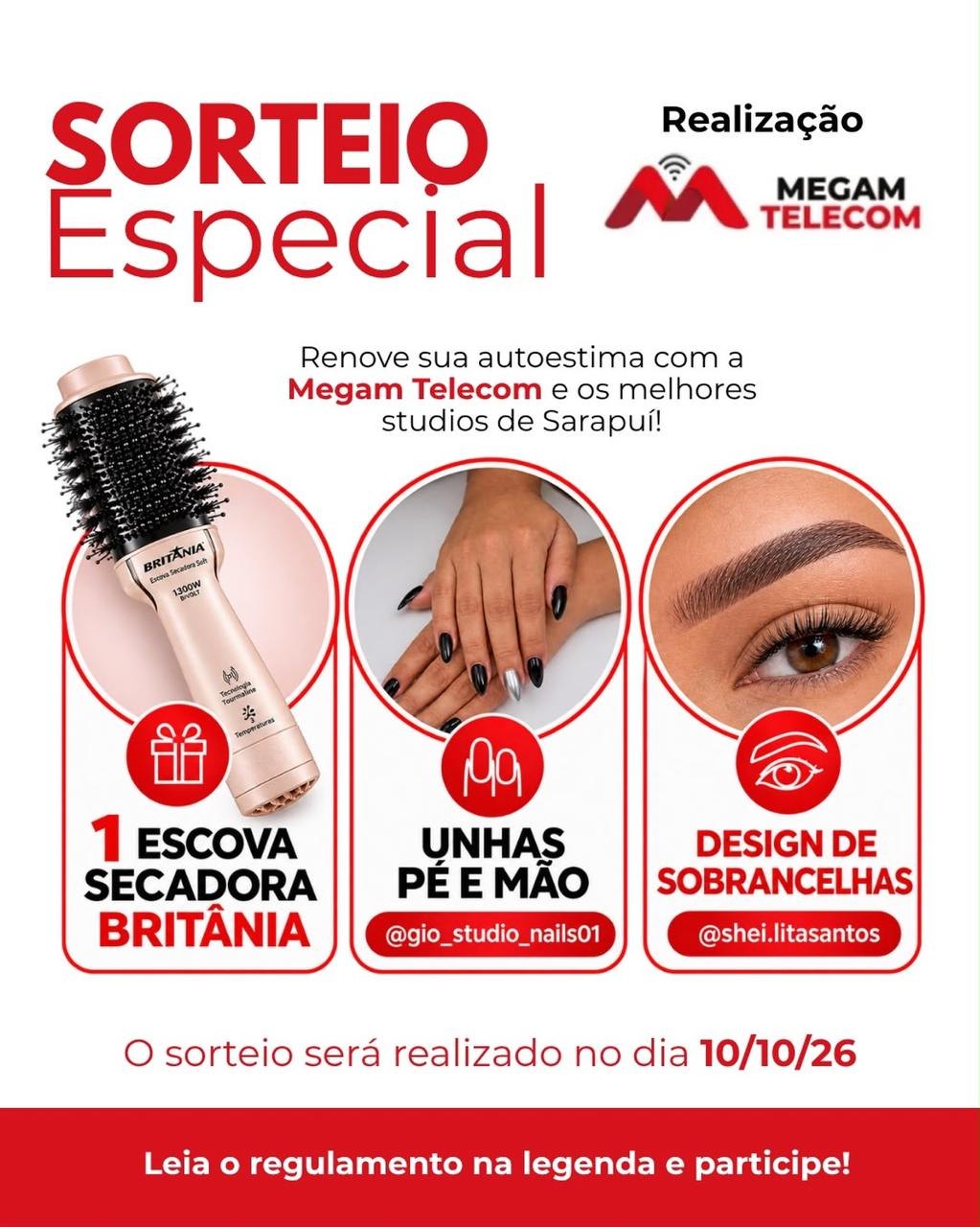 Cartaz Sorteio Especial: escova secadora Britânia, unhas de pé e mão e design de sobrancelhas, sorteio dia 10/10/26